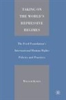 W Korey, W. Korey, William Korey - Taking on the World''s Repressive Regimes