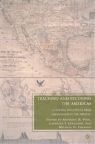 A. Emerson Pinn, Kenneth A Loparo, Michael O. Emerson, Levander, C Levander, C. Levander... - Teaching and Studying the Americas