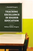 M. Gregory, M. Gregory Gregory, Marshal Gregory, Marshall Gregory, Melissa Valiska Gregory - Teaching Excellence in Higher Education