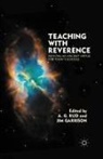 J Garrison, J. Garrison, J. Rud Garrison, Rud, A Rud, A. Rud... - Teaching With Reverence