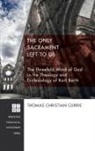 Thomas Christian Currie - The Only Sacrament Left to Us