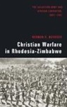 Norman H. Murdoch, Harold Hill - Christian Warfare in Rhodesia-Zimbabwe