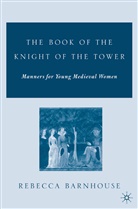 R Barnhouse, R. Barnhouse, Rebecca Barnhouse - Book of the Knight of the Tower
