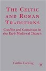 C Corning, C. Corning, Caitlin Corning - Celtic and Roman Traditions