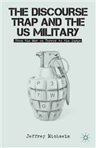 J Michaels, J. Michaels - Discourse Trap and the Us Military