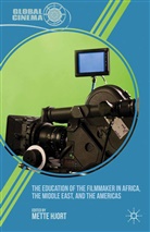 Mette Hjort, Hjort, M Hjort, M. Hjort - Education of the Filmmaker in Africa, the Middle East, and the America