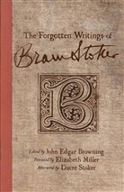 John Edgar Browning, Browning, J Browning, J. Browning - Forgotten Writings of Bram Stoker