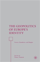N Parker, N. Parker - Geopolitics of Europe''s Identity