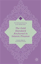 Askari, H Askari, H. Askari, H. Krichene Askari, N Krichene, N. Krichene - Gold Standard Anchored in Islamic Finance