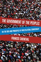 F Cheneval, F. Cheneval, Francis Cheneval - Government of the Peoples