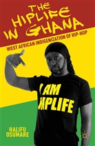 H Osumare, H. Osumare, Halifu Osumare - Hiplife in Ghana
