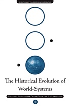 E Anderson, E. Anderson, Chase-Dunn, C Chase-Dunn, C. Chase-Dunn, Christopher Chase-Dunn... - Historical Evolution of World-Systems