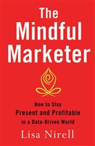 L. Nirell, Lisa Nirell - Mindful Marketer