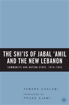T Chalabi, T. Chalabi, Tamara Chalabi - Shi''is of Jabal ''Amil and the New Lebanon