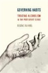 Eugene Raikhel - Governing Habits