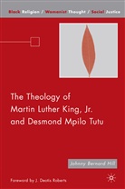 Hill, J Hill, J. Hill, Johnny Bernard Hill - Theology of Martin Luther King, Jr. And Desmond Mpilo Tutu