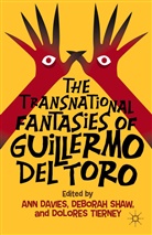 D. Tierney Shaw, A. Davies, Shaw, D Shaw, D. Shaw, D Tierney... - Transnational Fantasies of Guillermo Del Toro
