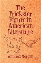 W. Morgan, Winifred Morgan - Trickster Figure in American Literature