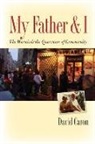 David Caron - My Father and I