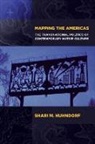 Shari M Huhndorf, Shari M. Huhndorf - Mapping the Americas