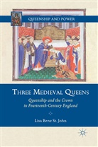 Lisa Benz St. John, Kenneth A Loparo, Kenneth A. Loparo, Lisa Benz St John, Lisa Benz St. John - Three Medieval Queens