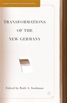 Ruth A. Starkman, Starkman, R Starkman, R. Starkman - Transformations of the New Germany