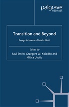 Saul Kolodko Estrin, S. Estrin, Kolodko, G Kolodko, G. Kolodko, M Uvalic... - Transition and Beyond