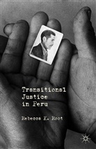 R Root, R. Root, Rebecca K. Root - Transitional Justice in Peru