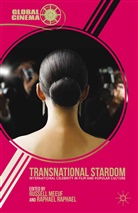 R. Meeuf Raphael, Meeuf, R Meeuf, R. Meeuf, Raphael, Raphael... - Transnational Stardom