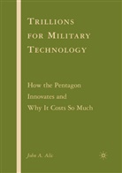 J Alic, J. Alic - Trillions for Military Technology