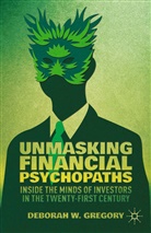 D Gregory, D. Gregory - Unmasking Financial Psychopaths