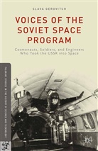 S Gerovitch, S. Gerovitch, Slava Gerovitch Gerovitch - Voices of the Soviet Space Program