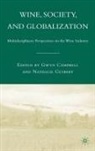 G. Guibert Campbell, Campbell, G Campbell, G. Campbell, Guibert, Guibert... - Wine, Society, and Globalization