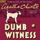Agatha Christie, Hugh Fraser - Dumb Witness: A Hercule Poirot Mystery (Audio book)