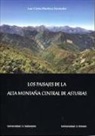 Luis Carlos Martínez Fernández - Los paisajes de la alta montaña central de asturias