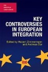 Andreas Dur, Hubert Zimmermann, Hubert Dur Zimmermann, Andreas Dur, Andreas Dür, Hubert Zimmermann - Key Controversies in European Integration