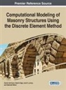 Katalin Bagi, Jose V. Lemos, José V. Lemos, Vasilis Sarhosis - Computational Modeling of Masonry Structures Using the Discrete Element Method
