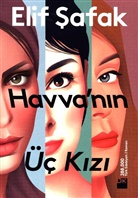 Elif Safak - Havva'nin Üc Kizi