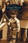 Wilfredo Cruz - Puerto Rican Chicago