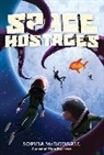 Sophia Mcdougall - Space Hostages