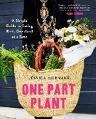 Jessica Murnane - One Part Plant
