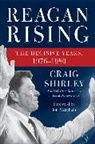 Craig Shirley - Reagan Rising