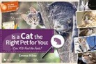 Emma Milne - Is a Cat the Right Pet for You