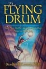 Bradford Keeney, Bradford P. Keeney - The Flying Drum
