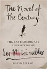 David Bellos - The Novel of the Century