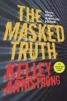 Kelley Armstrong - The Masked Truth