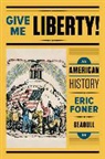 Eric Foner, Eric (Columbia University) Foner, Professor of History Eric (Columbia University) Foner - Give Me Liberty!