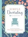 Melissa Michaels, Hope Lyda - Simple Decorating