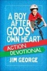 Jim George, Skinner, Walkup - A Boy After God's Own Heart Action Devotional