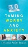 Deborah Pegues, Deborah Smith Pegues, Steve Miller - 30 Days to Taming Worry and Anxiety